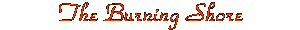 Burning Shore