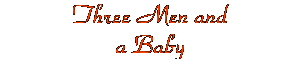 Three Men and a Baby